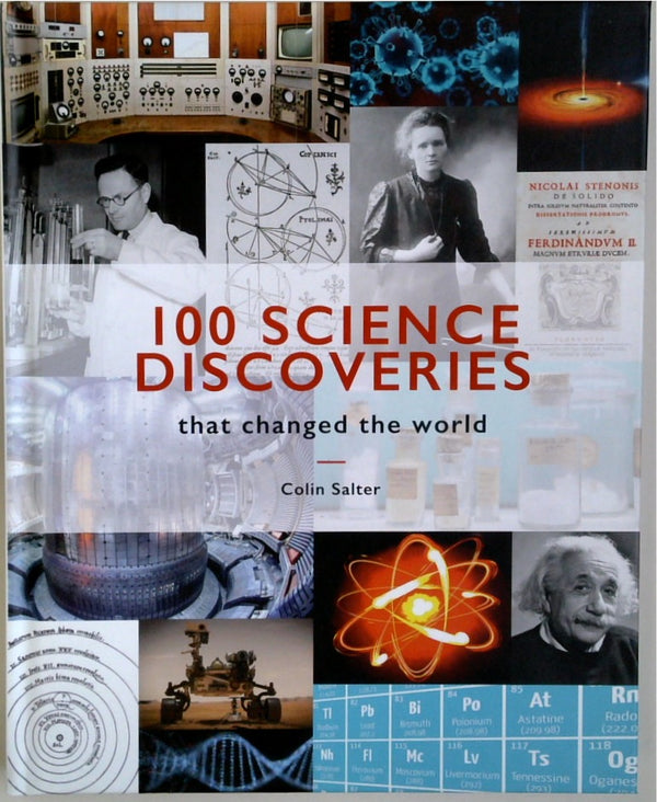 100 Science Discoveries: That Changed the World