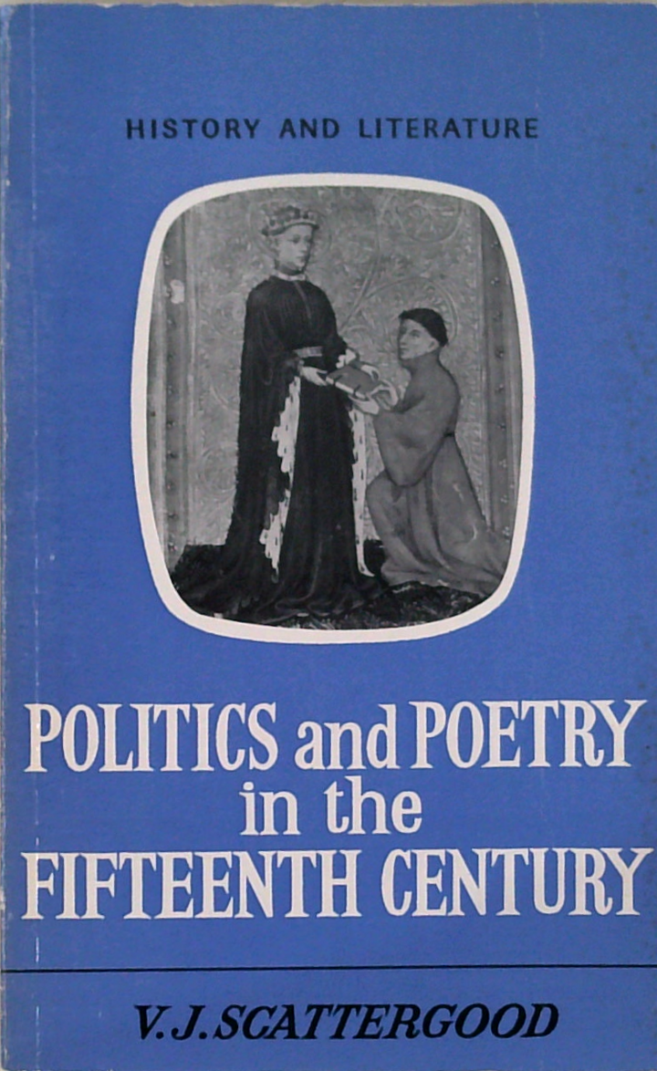 Politics And Poetry In The Fifteenth Century