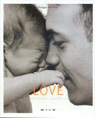 M.I.L.K: Love: Moments of Initimacy Laughter Kinship: Vol 3