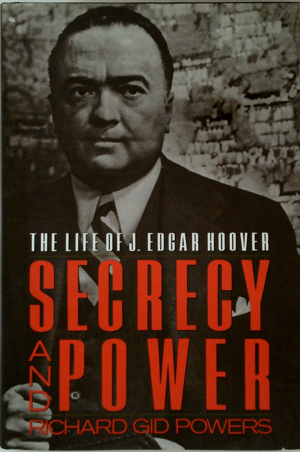 The Life Of J. Edgar Hoover: Secrecy And Power