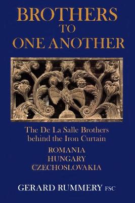 Brothers to One Another: The De La Salle Brothers Behind the Iron