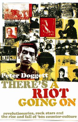 There's A Riot Going On: Revolutionaries, Rock Stars, and the Rise and