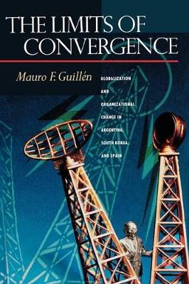The Limits of Convergence: Globalization and Organizational Change in