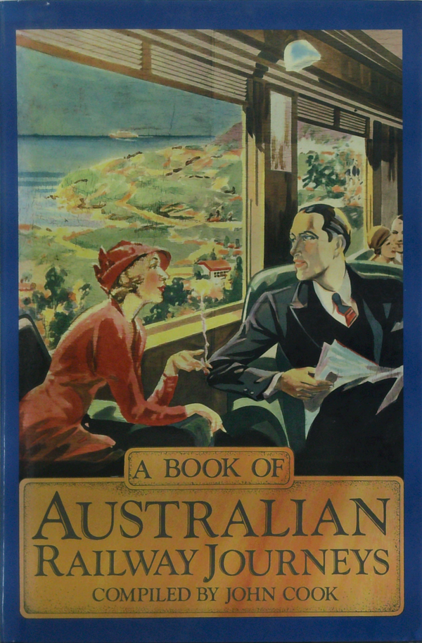 A Book Of Australian Railway Journeys