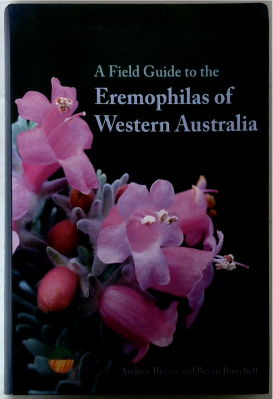 A Field Guide to the Eremophilas of Western Australia