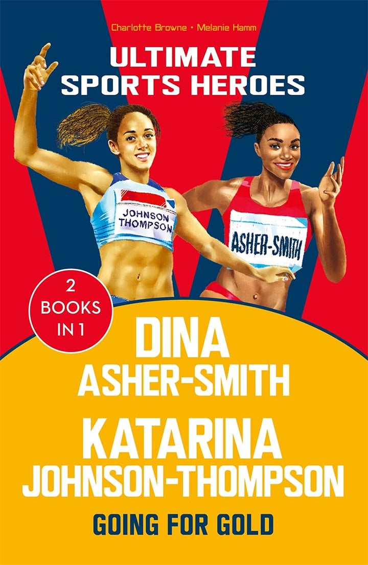 Katarina Johnson-Thompson / Dina Asher-Smith (Ultimate Sports Heroes) - Going for Gold 