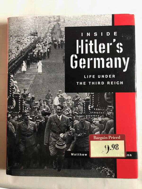 Inside Hitler's Germany: Life Under the Third Reich