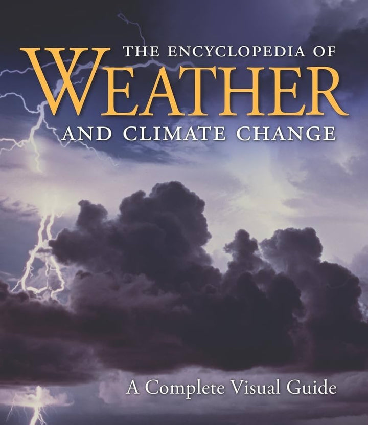 Encyclopedia Of Weather and Climate Change