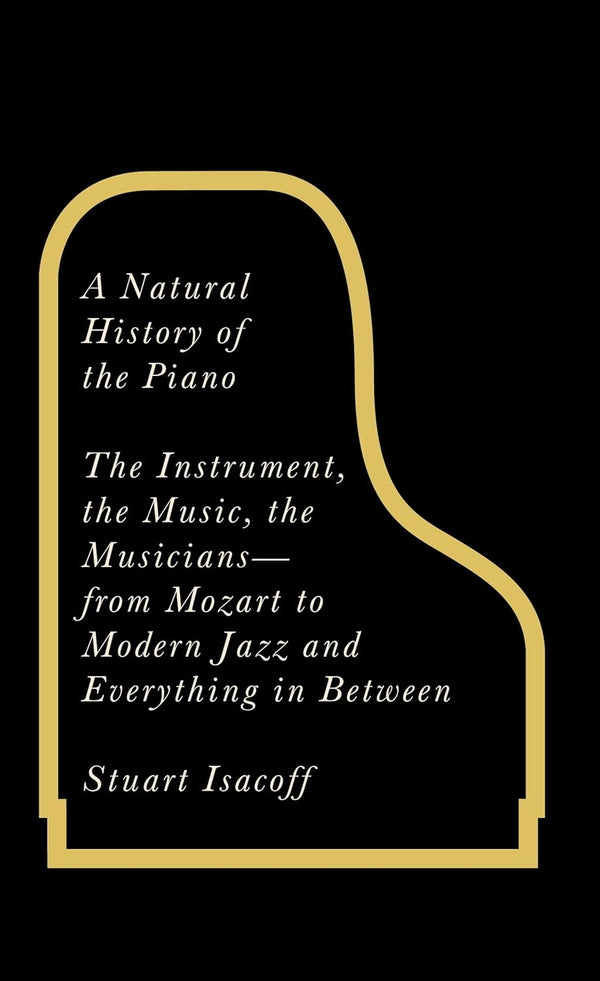 A Natural History of the Piano