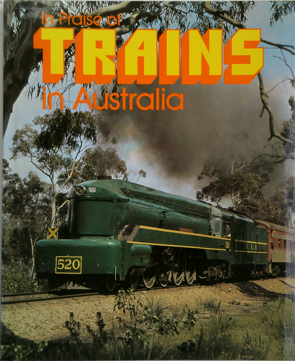 In Praise Of Trains In Australia