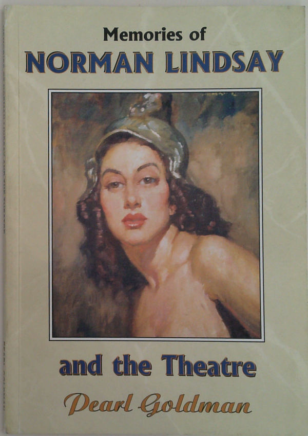 Memories Of Norman Lindsay And The Theatre (SIGNED)