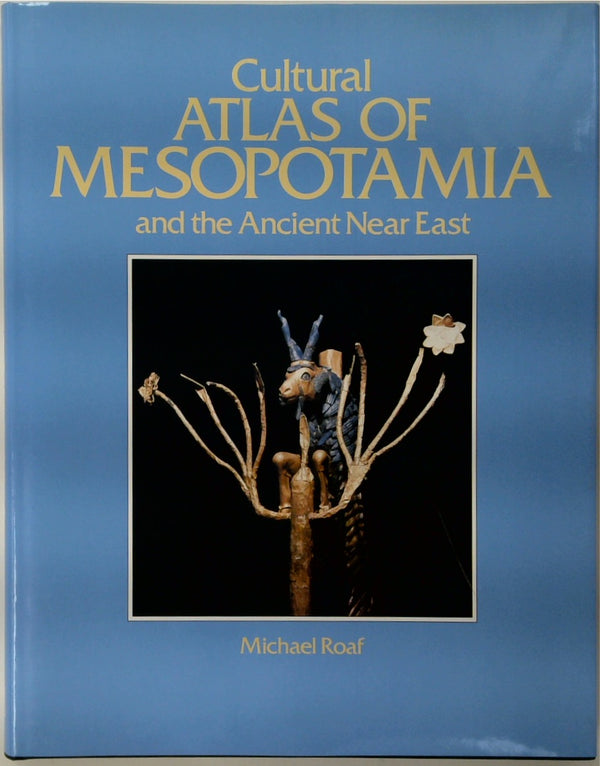 Cultural Atlas of Mesopotamia and the Ancient Near East