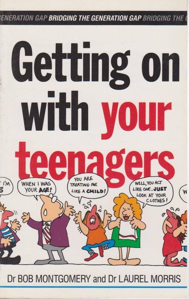 Getting on with Your Teenagers