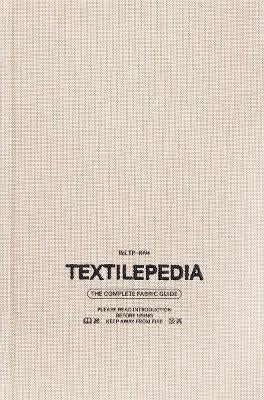 Textilepedia: The Complete Fabric Guide