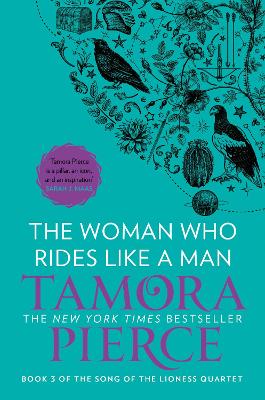 The Woman Who Rides Like A Man (The Song of the Lioness, Book 3)