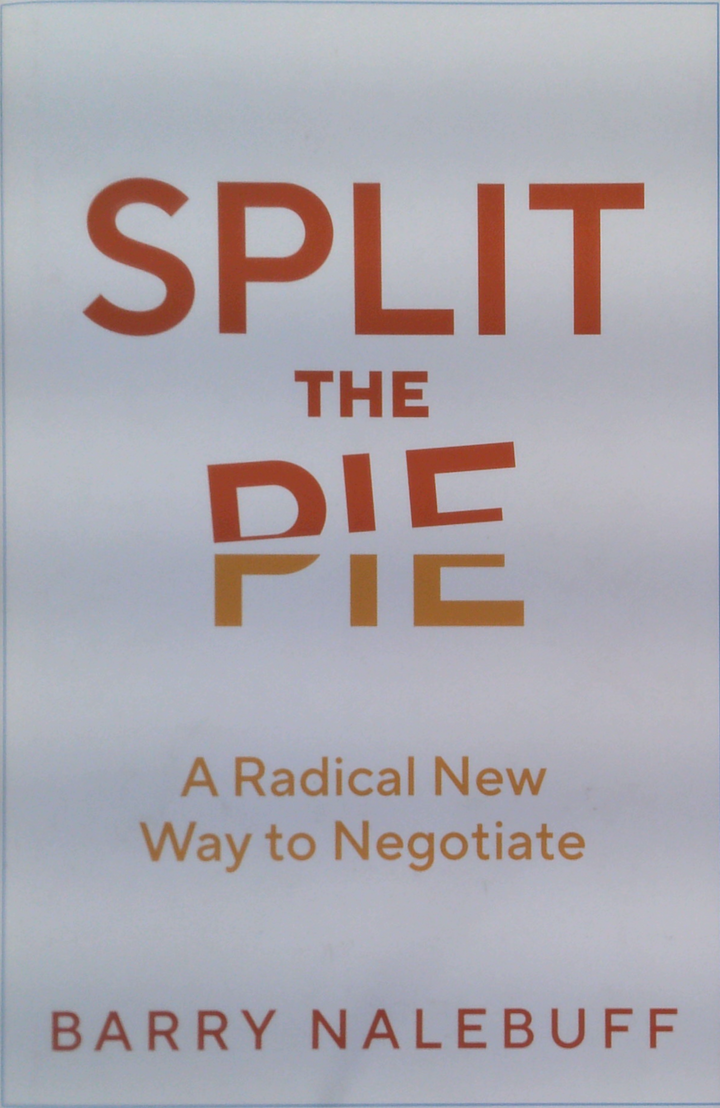 Split The Pie: A Radical New Way To Negotiate