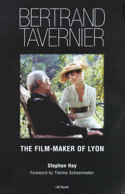 Bertrand Tavernier: The Film-maker of Lyon