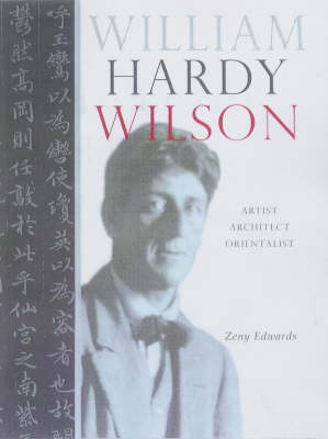 William Hardy Wilson: Artist, Architect and Orientalist