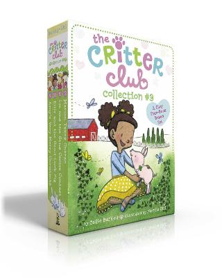 The Critter Club Collection #3 (Boxed Set): Amy's Very Merry Christmas; Ellie and the Good-Luck Pig; Liz and the Sand Castle Contest; Marion Takes Charge