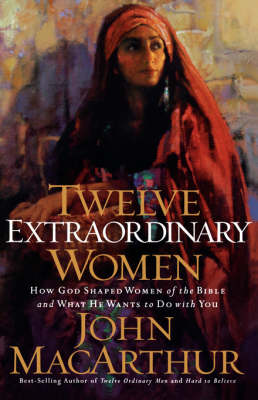 Twelve Extraordinary Women