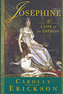 JOSEPHINE LIFE OF AN EMPRESS