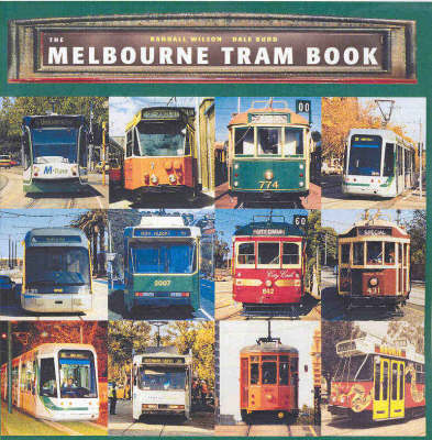The Melbourne Tram Book
