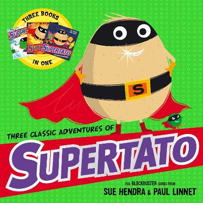 Three Classic Adventures of Supertato: Featuring: Veggies Assemble;