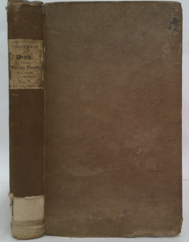 The Punishment Of Death: A Selection Of Articles From The Morning Herald, With Notes