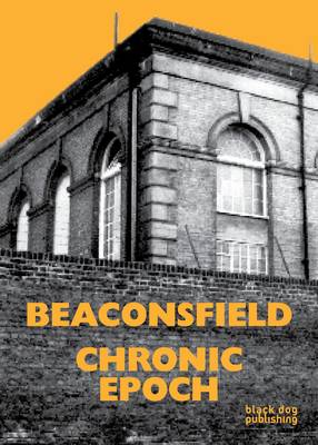 Beaconsfield: Chronic Epoch