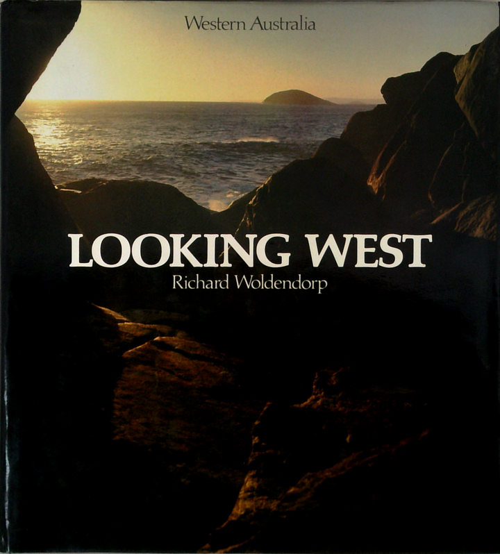 Looking West: Western Australia