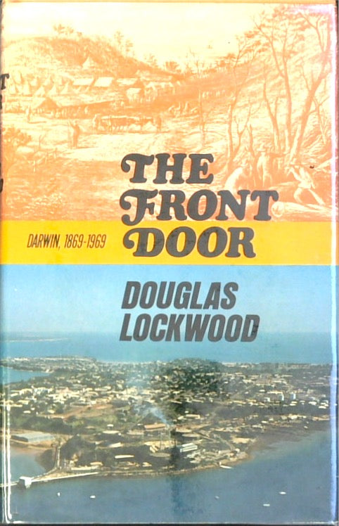 The Front Door Darwin 1869-1969