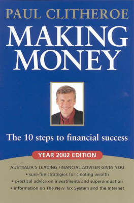Making Money : the 10 Steps to Financial Success 2002 Edition: The 10 Steps to Financial Success 2002 Edition