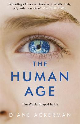 The Human Age: The World Shaped by Us