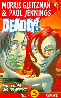 Deadly!: Grope: Book 5: Grope