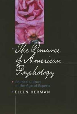 The Romance of American Psychology: Political Culture in the Age of