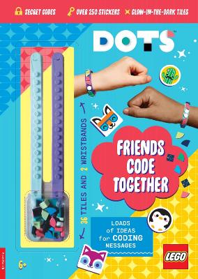 LEGO (R) DOTS (R): Friends Code Together (with stickers, LEGO tiles