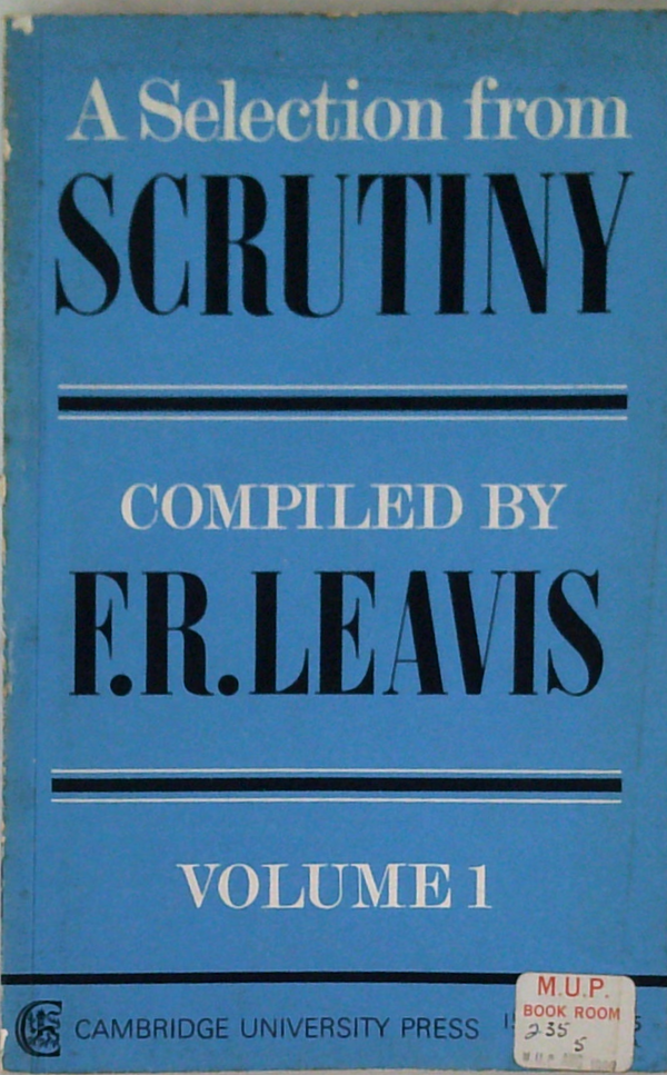 A Selection From Scrutiny: Volume I