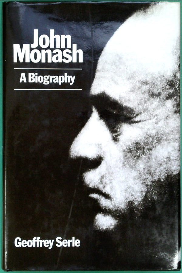 John Monash: A Biography