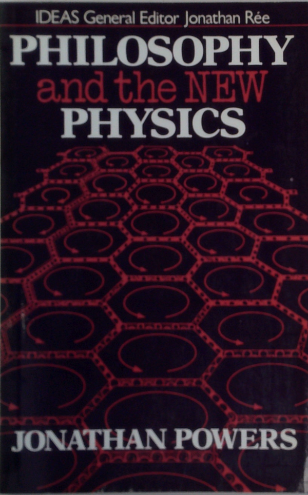 Philosophy And The New Physics