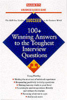 100+ Winning Answers to the Toughest Interview Questions
