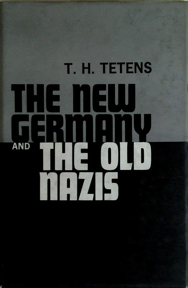 The New Germany And The Old Nazis
