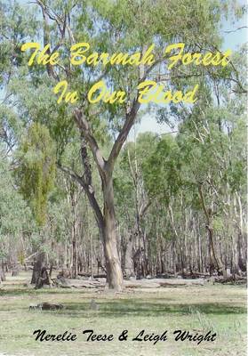 The Barmah Forest in Our Blood