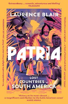 Patria: Lost Countries of South America