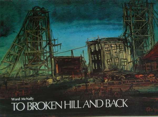 To Broken Hill And Back