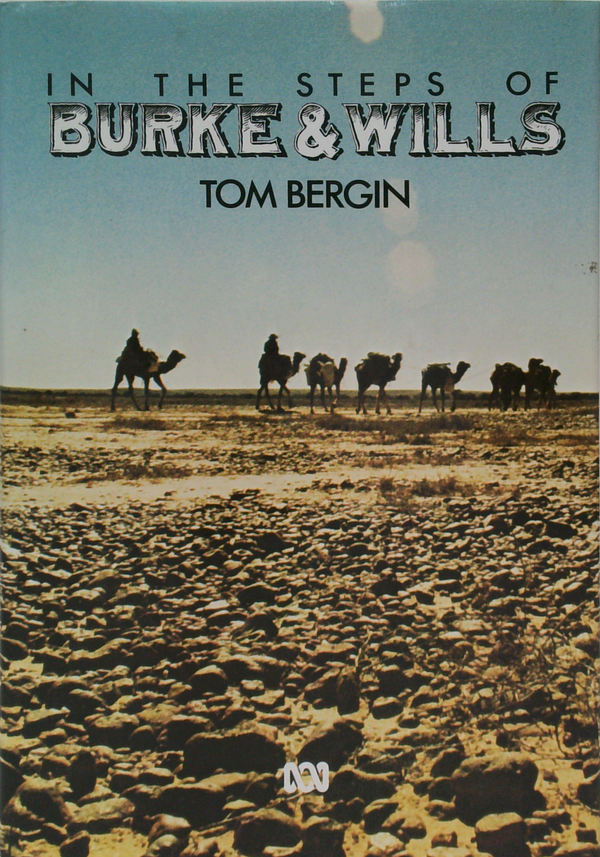 In The Steps Of Burke & Wills