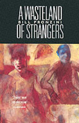 A Wasteland Of Strangers
