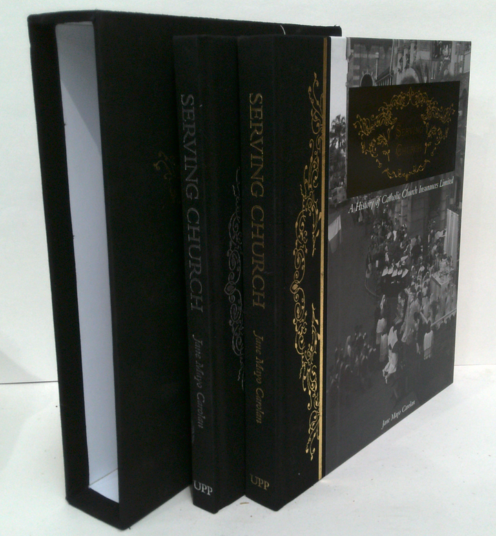 Serving Church: A History of Catholic Church Insurances Limited and The People of Catholic Church Insurances Limited