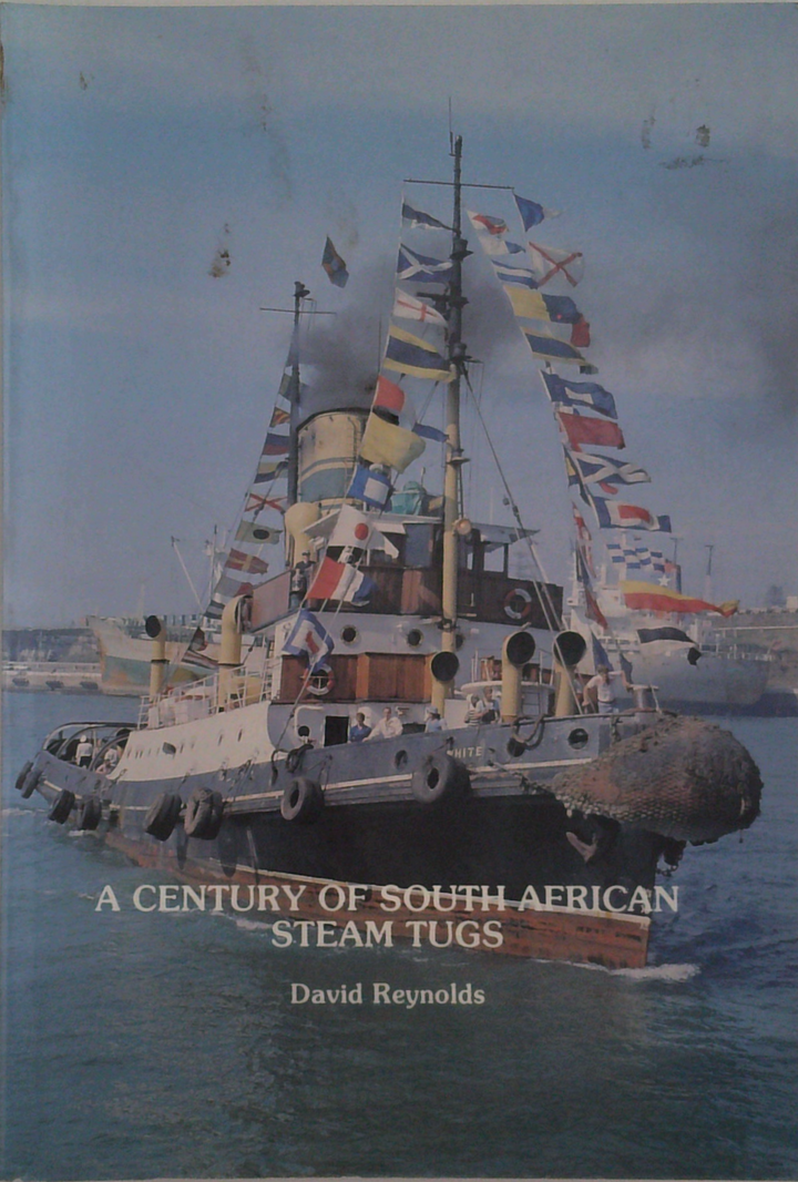 A Century Of South African Steam Tugs