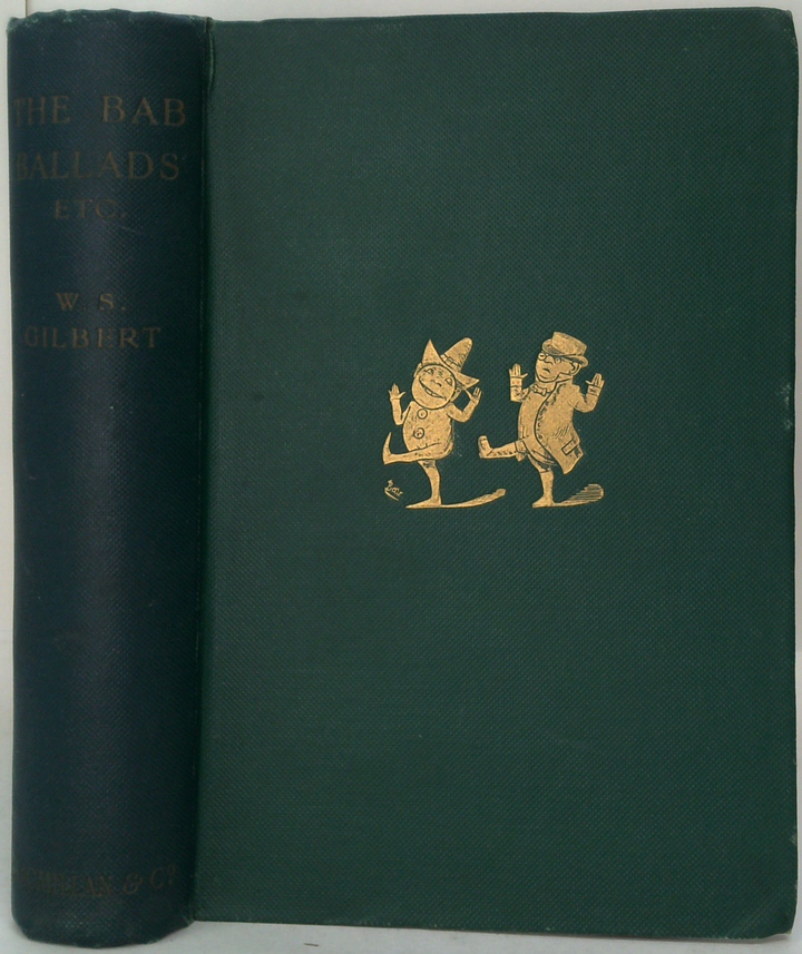 The Bab Ballads: With Which Are Included Songs Of A Savoyard
