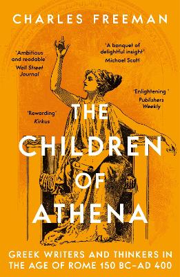 The Children of Athena: Greek writers and thinkers in the Age of Rome,